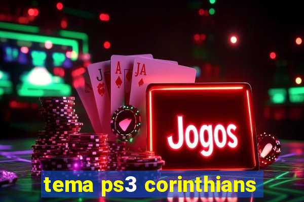 tema ps3 corinthians